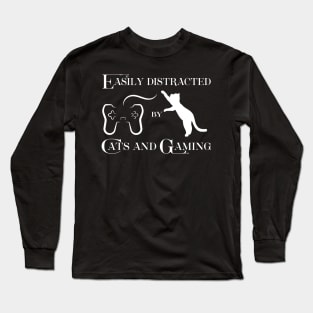 Easily Distracted By Cats and Gaming Long Sleeve T-Shirt